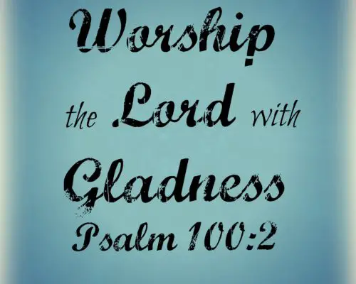 Worship the Lord with Gladness
