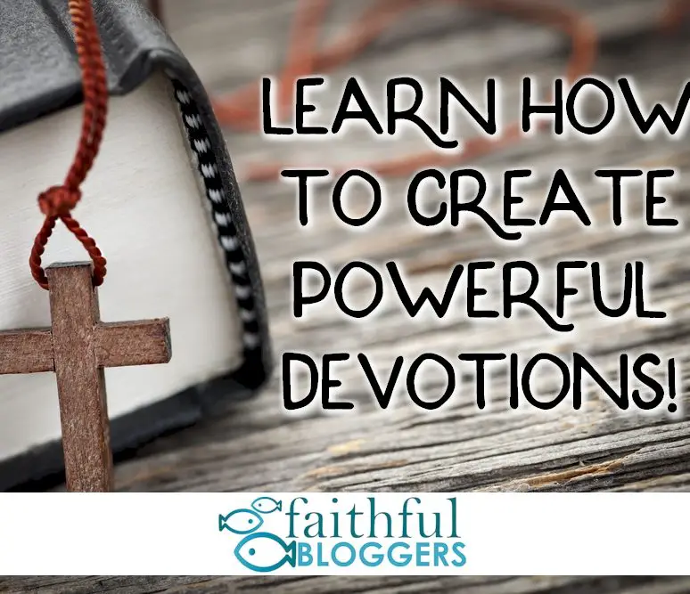 Creating Powerful Devotions