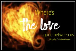 Where is the Christian Love