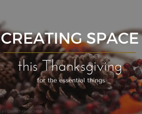 Making Room for Praise this Thanksgiving