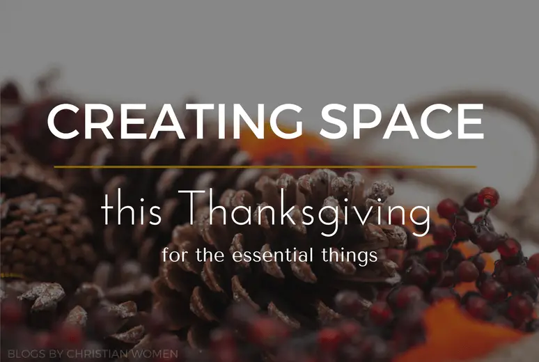 Creating space for praise this Thanksgiving