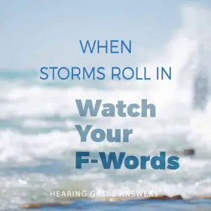 What do you find yourself saying in the midst of life's storm