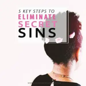 How to get rid of secret sins