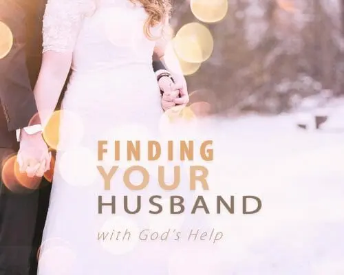 How to Find a Husband with God’s Help