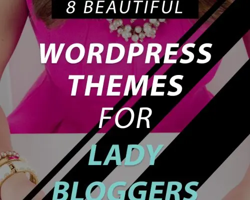 8 Chic WordPress Themes for Female Bloggers
