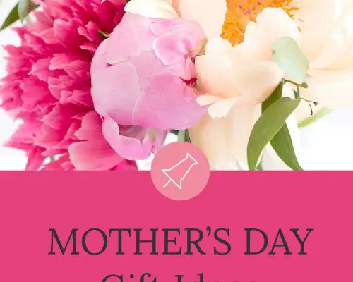 Celebrate the Women in Your Life This Mother’s Day